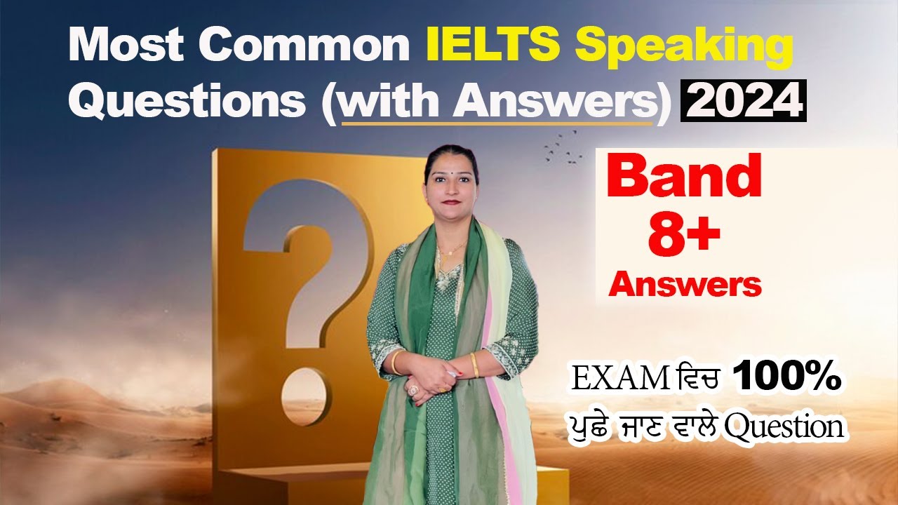 Important IELTS Speaking Questions (with Answers)