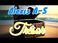 Alexis as  trsor audio officiel