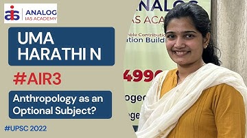 #AIR3 - UMA HARATHI N | UPSC 2022 TOPPER | Part -3 | ANALOG IAS ACADEMY