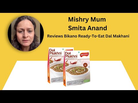 Mishry Mum Reviews Bikano Ready-To-Eat Dal Makhani | Mishry Reviews