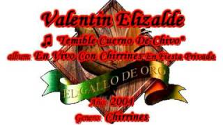 Video thumbnail of "Temible Cuerno De Chivo - Valentin Elizalde"