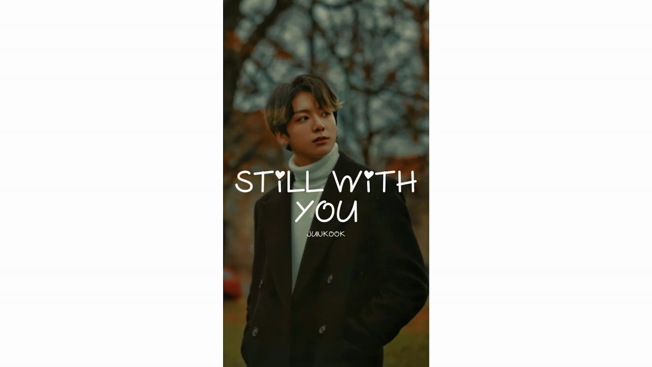 Still With You – BTS (Jungkook) New English Song Whatsapp Status Lyrics Video | #Shorts