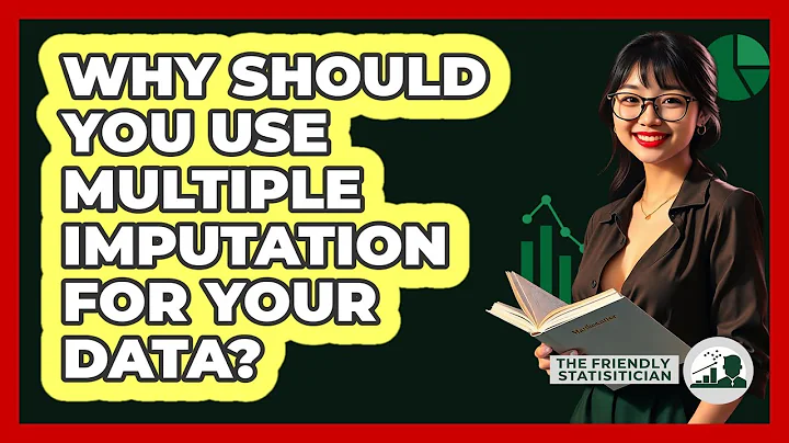Why Should You Use Multiple Imputation For Your Data? - The Friendly Statistician
