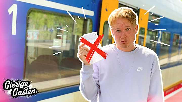 Zo kom je onder je trein boete uit | Gierige Gasten