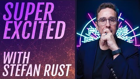 SuperExcited w/ Stefan Rust | Teaser