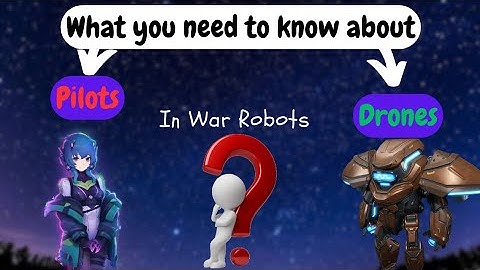 All you need to know about drones & pilots | War robots