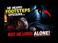 He Heard Footsteps Upstairs… But He Lives Alone 😨 | Murder Mystery True Crime