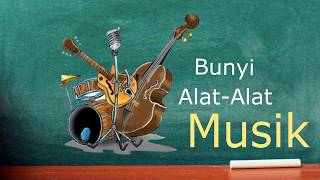 Video voorbeeld van "MENGENAL BUNYI SERTA JENIS ALAT-ALAT MUSIK"