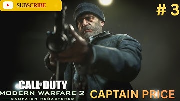 Saving a Legend – Captain Price Returns | COD MW2 Remastered Story Mode #3.
