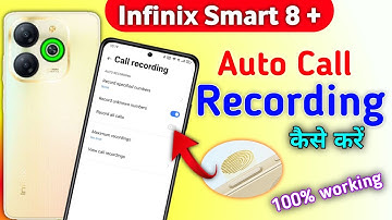 infinix smart 8 plus call recording setting infinix smart 8 plus me call recording kaise kare