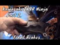 Part 2 of the ZX9R brakes....  The fronts