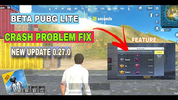 Finally New Update 0.27.0 Crash Problem Fix In Beta Pubg Mobile Lite New Feature 😍