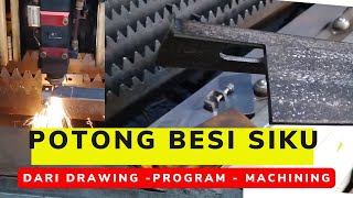 Memotong besi Siku Part 2, dari Drawing, Program hingga Machining