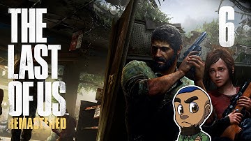 The Last of Us Remastered | Part 6 | THE HUNTERS | Gameplay Walkthrough