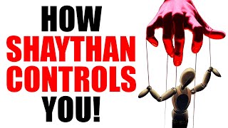 7 TRICKS OF SHAYTAN EXPOSED LIKE NEVER BEFORE!
