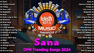 Best Of Wish 107.5 Songs New Playlist 2024 With Lyrics | Sana, Heaven Knows, Palagi