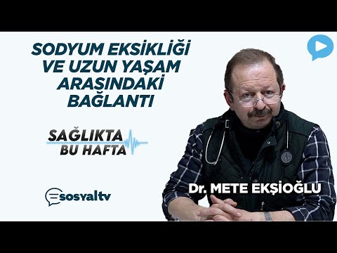 Sodyum eksikliği ve uzun yaşam arasındaki bağlantı