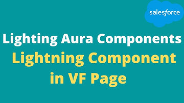 15  Lightning Component in VF Page || Salesforce || Salesforce Online Training
