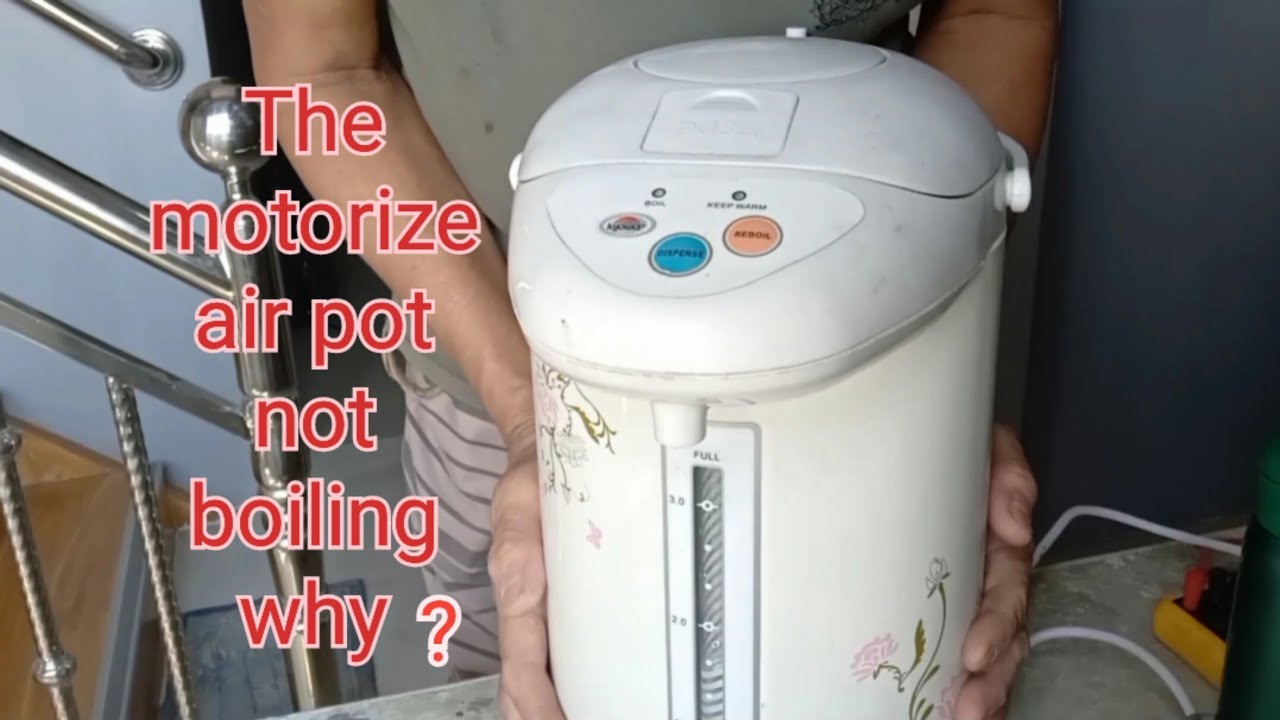 The motorize air pot not boiling why? part 1