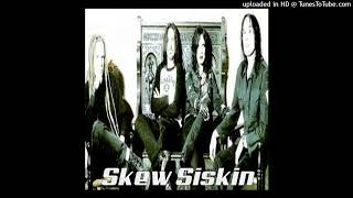 Skew Siskin - Livin&#39; On The Redline