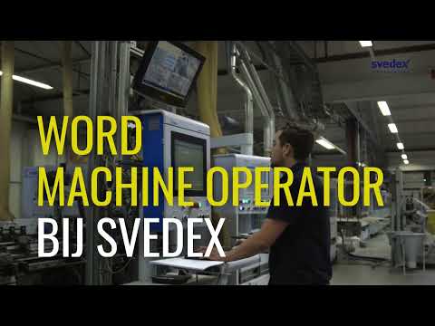 Word jij machine operator bij Svedex?