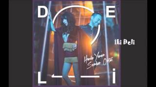 Hande Yener Ft Serdar Ortaç - İki Deli - lyrics (şarkı sözleri) Resimi