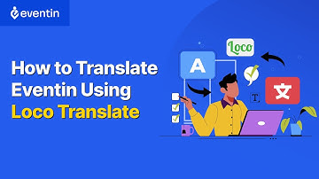 How to Translate WordPress Event Pages Using Loco Translate & Eventin (Easy Guide)