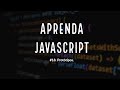 Aprenda JavaScript #18. Protótipos.