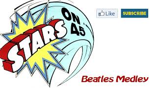 [LYRICS VIDEO] STARS ON 45 | BEATLES MEDLEY #lyricvideo #starson45 #BEATLES  #medley #nonstop