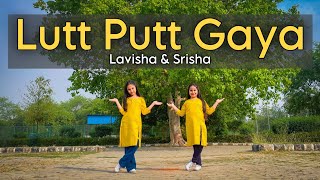 Arijit Singh - Lutt putt Gaya | Lavisha and Srisha | Rajan Nihal Choreography | Dance Cover