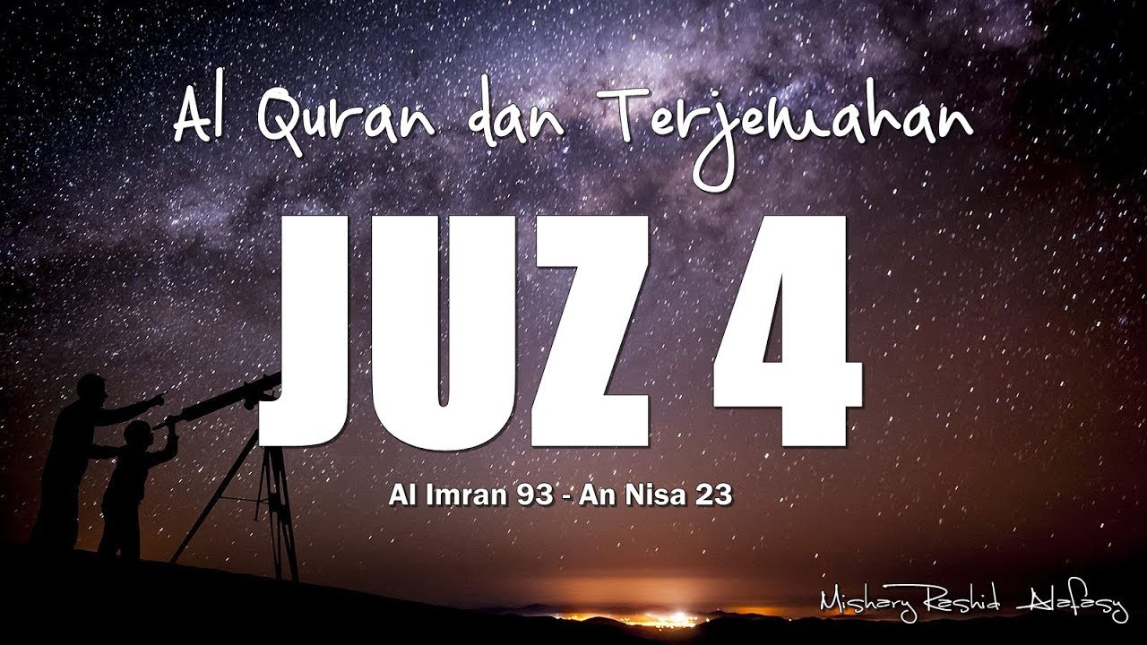 Juzz 4 Al Quran dan Terjemahan Indonesia audio YouTube