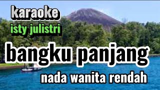 Download lagu bangku panjang || karaoke || nada wanita rendah