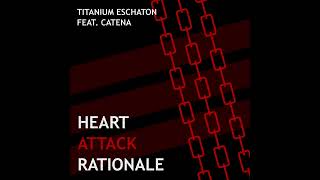 03. Titanium Eschaton feat. catena - Paralysis