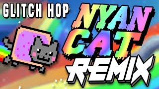 NYAN CAT (PUNYASO Remix) | GLITCH HOP