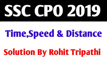 Time,Speed and Distance Questions asked in SSC CPO 2019 |Time Speed & Distance for SSC CGL,CHSL 2019