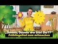 FRÜHLING | KINDERLIED | "Sonne, Sonne, wo bist Du" | Mitmachlied | Kita |