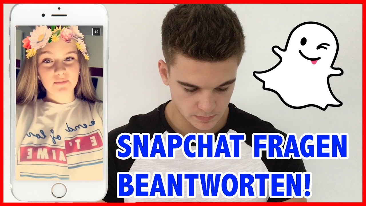 Snapchat Fragen und Antworten Mein Traum YouTube