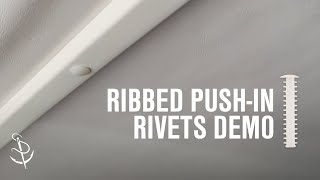 Demo of Ribbed Push-In Rivets