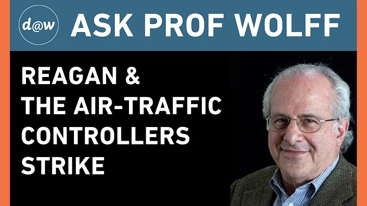 AskProfWolff: Reagan and The Air-Traffic Controlle...