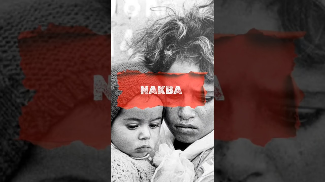 Mass displacement of PALESTINIANS\u002D what is NAKBA ?
