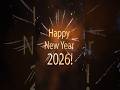 Happy New Year 2026 Best Wishes Golden Text Fireworks Greetings Video 