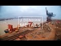 J Denham Metals Vessel Loading and Dismantling May 2017