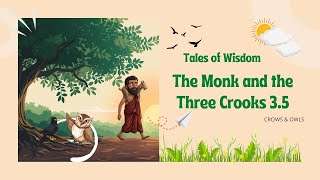 The Monk and The Three Crooks | Panchatantra Moral Story | Wisdom Tale for Kids and Adults