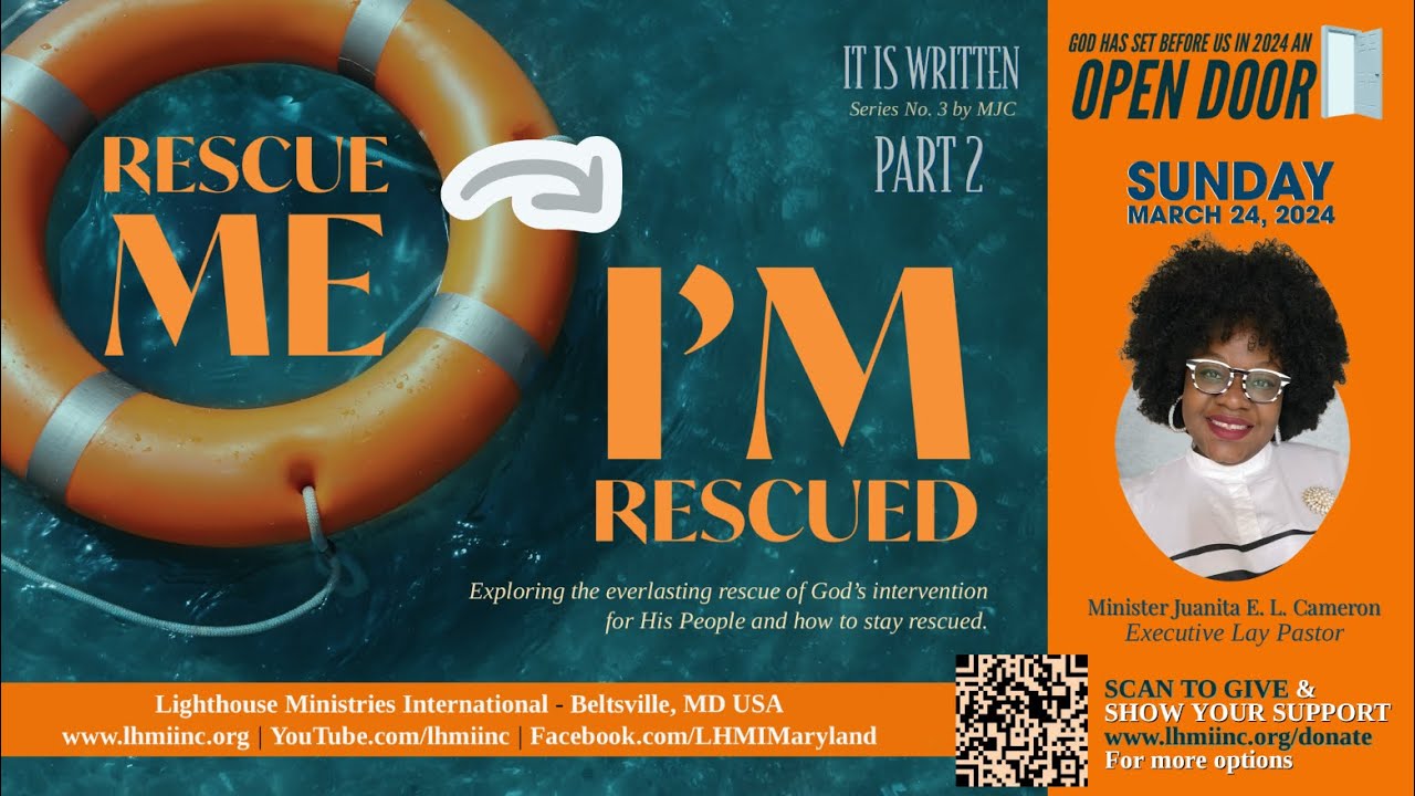 FROM RESCUE ME TO I'M RESCUED Pt.2 x Min. Juanita E. L. Cameron | March ...