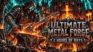 Ultimate Heavy Metal Forge Mix 🔥 2 Hours of Brutal Riffs & Dark Power