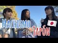 ¿¿Qué piensan del MACHISMO en Japón?? La Esponesa #72