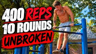 400+ Reps of Pull-Ups, Dips & Pushups | All Unbroken