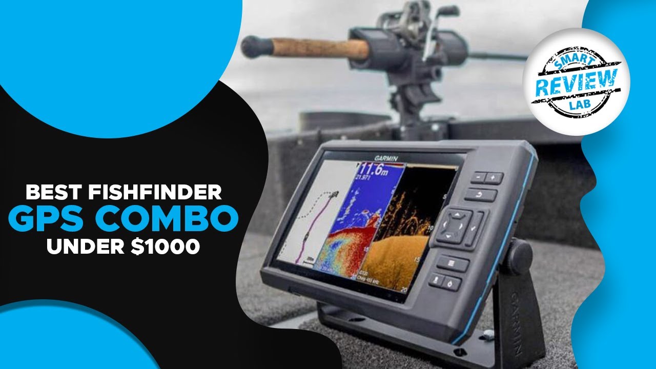 ️ Fishfinder GPS Combo Under 1000 Top 5 Best Fishfinder GPS Combo For 2021 [ Buying Guide