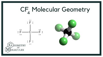 CF4 Molecular Geometry, Bond Angles & Electron Geometry (Carbon Tetrafluoride)