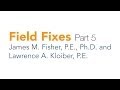 Field Fixes - Part 5